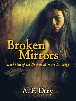 [Broken Mirrors Duology 01] • Broken Mirrors